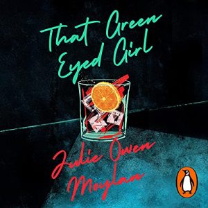 That Green Eyed Girl cover read by Georgina Sadler and Kate Handford